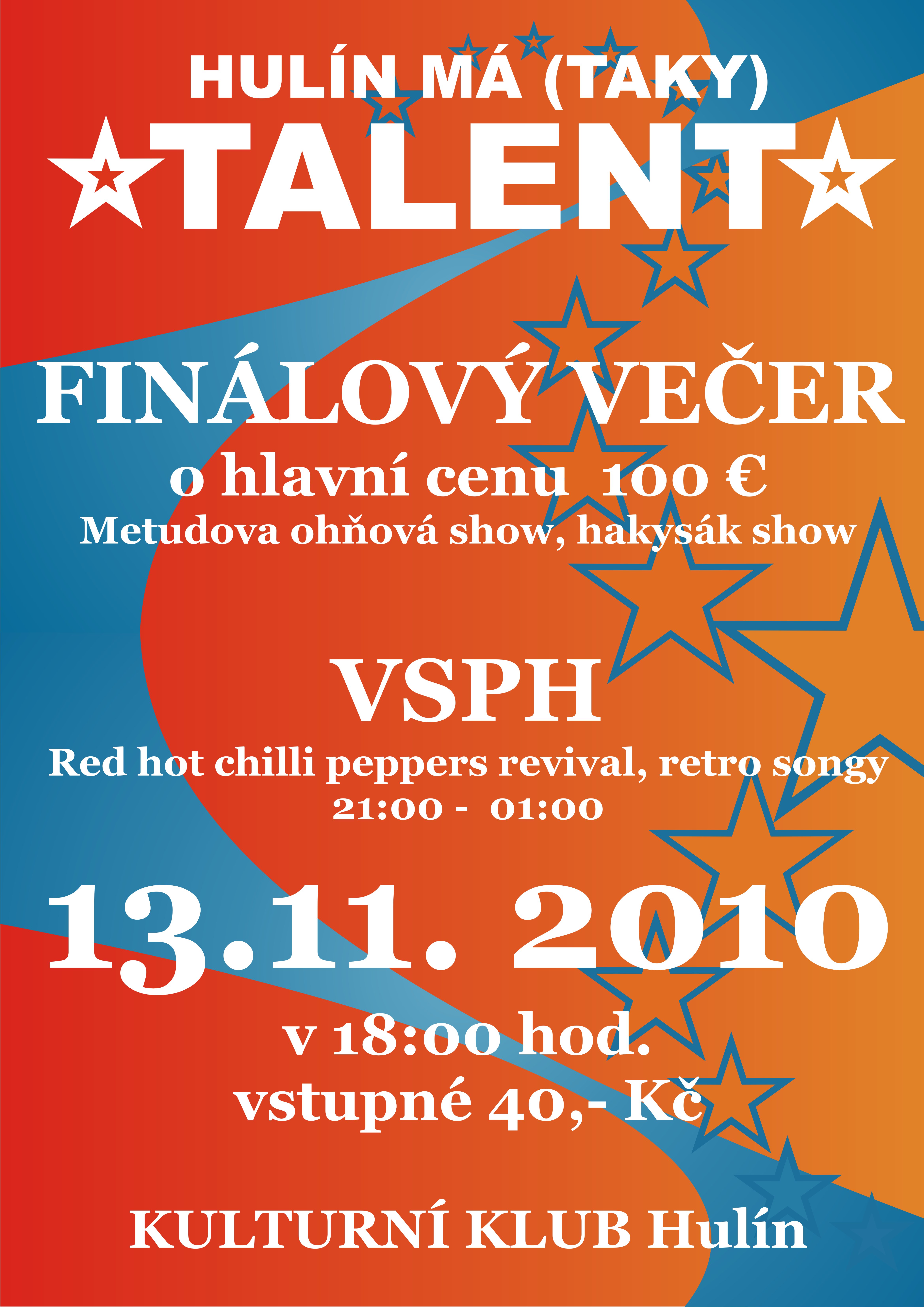 Hulin ma (taky) talent plakat fin vecer
